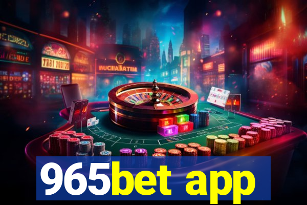 965bet app